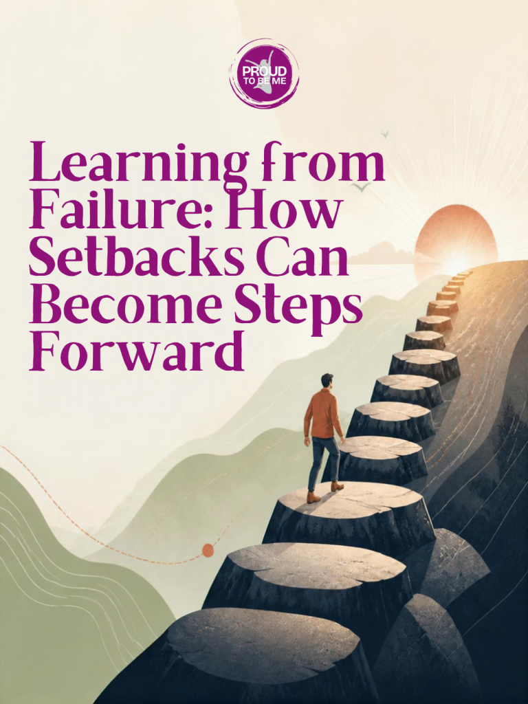 Learning from Failure: How Setbacks Can Become Steps Forward